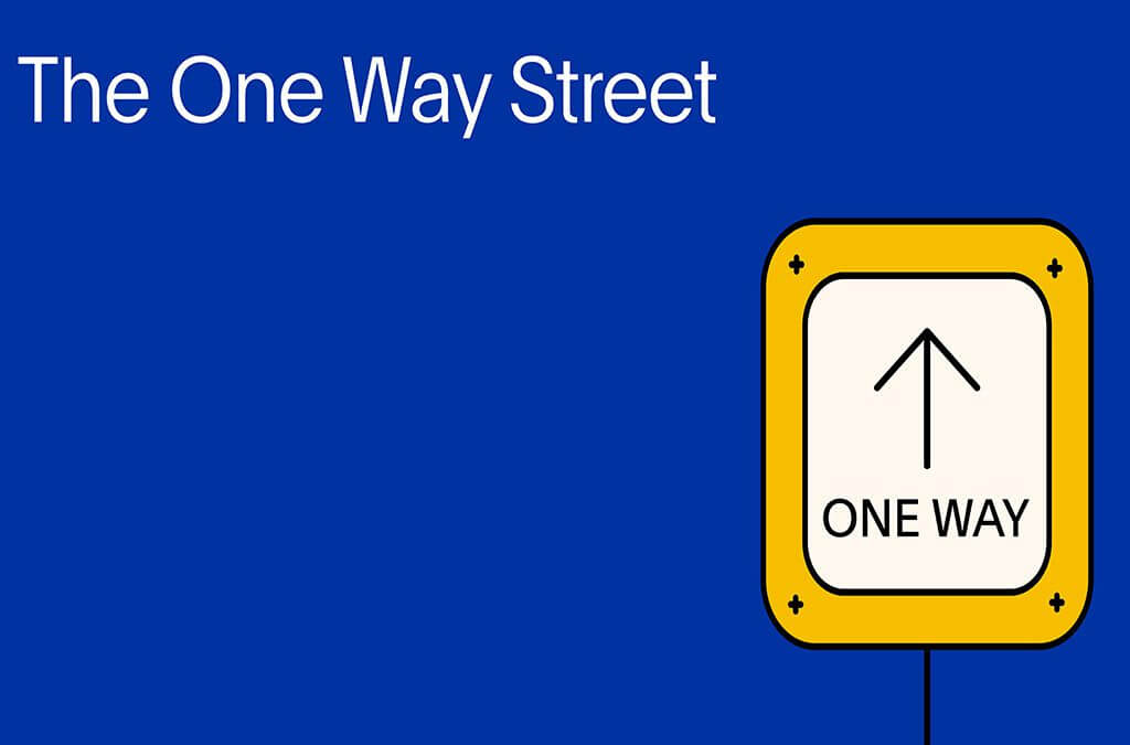 Paving New Roads to Construction – The One-Way Street