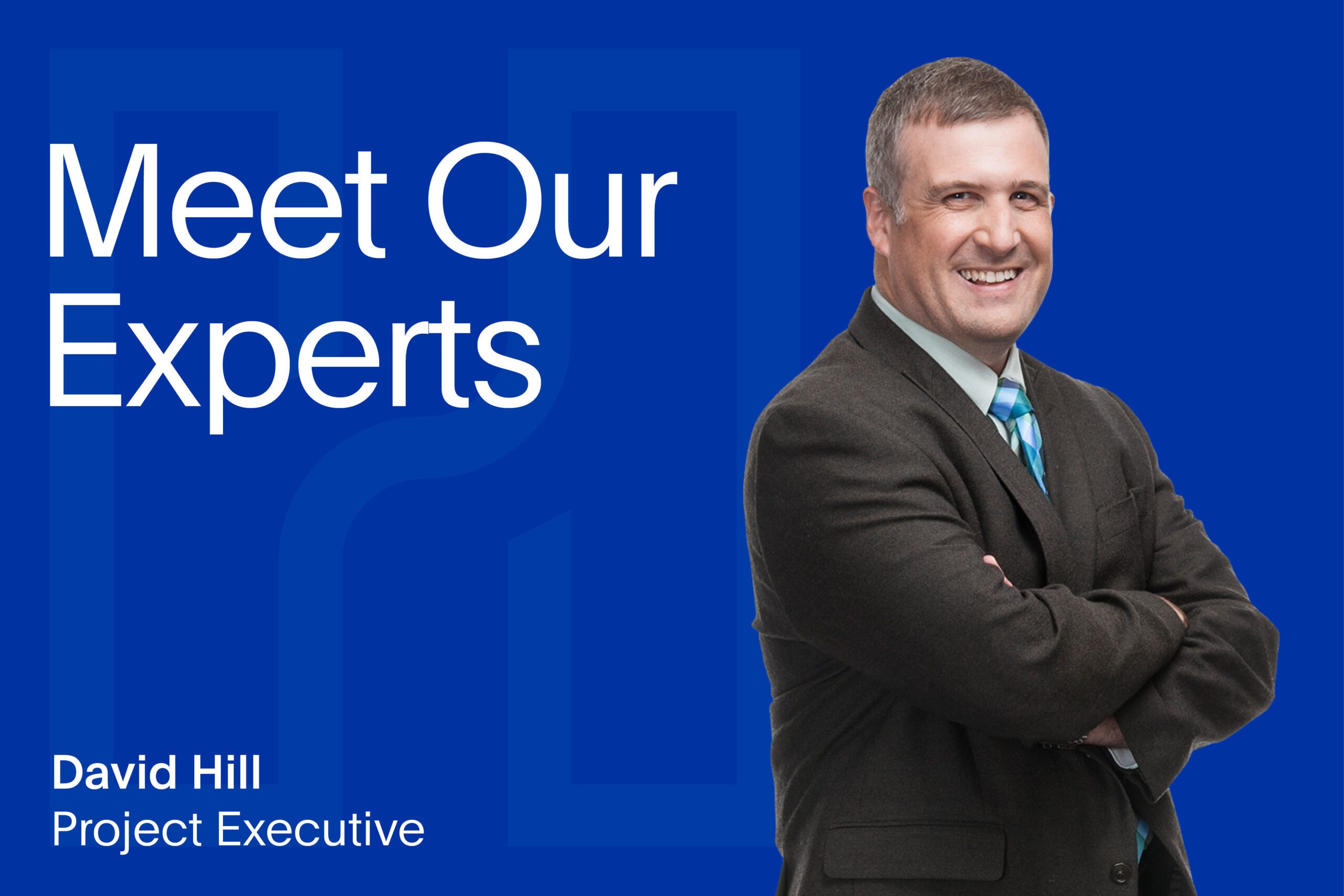 Meet Our Experts: David Hill