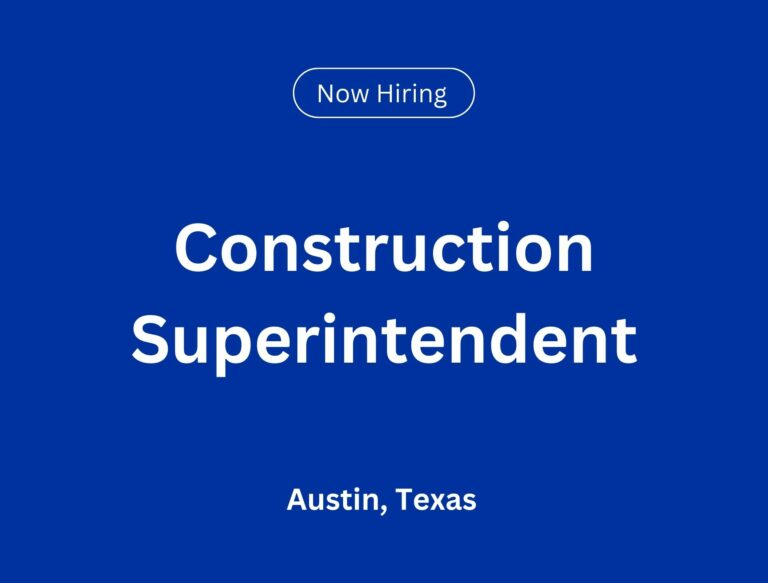 Construction Superintendent in Austin, Texas