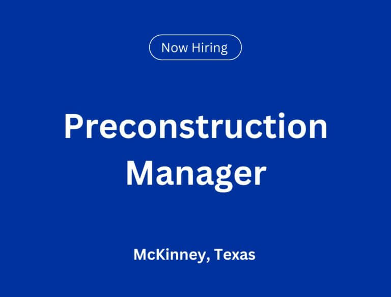 Preconstruction Manager in McKinney, Texas
