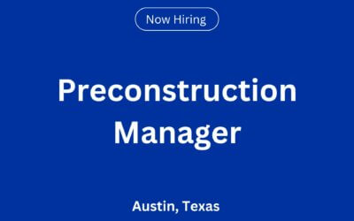 Preconstruction Manager in Austin, Texas
