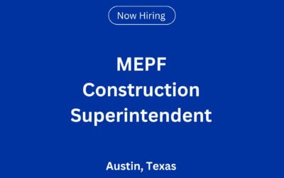 MEPF Construction Superintendent in Austin, TX