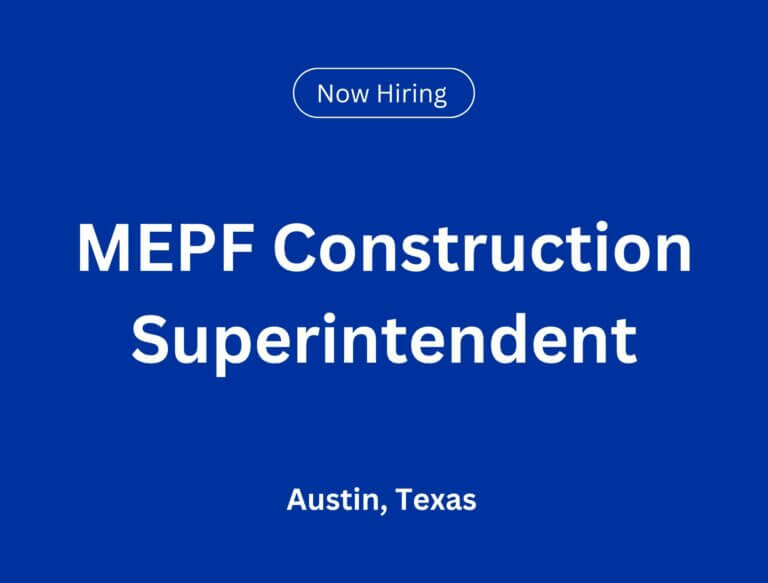 MEPF Construction Superintendent in Austin, TX