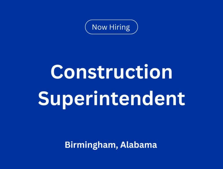 Construction Superintendent in Birmingham, AL