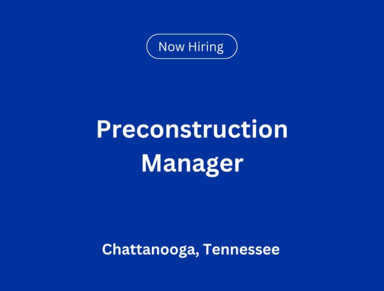 Preconstruction Manager in Chattanooga, TN