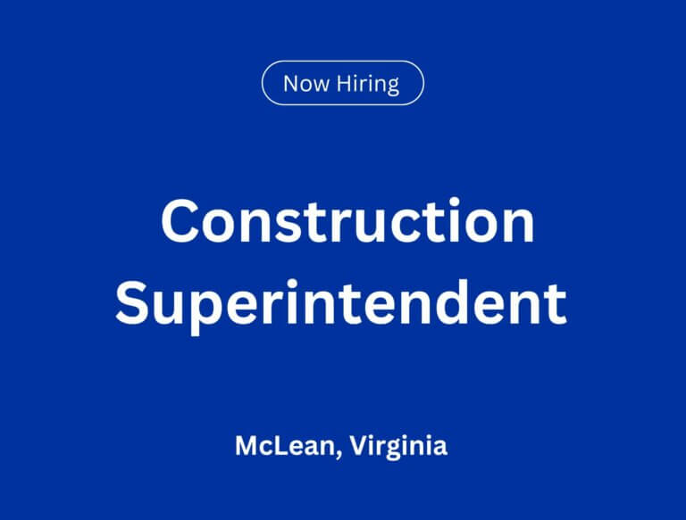 Construction Superintendent in McLean, VA