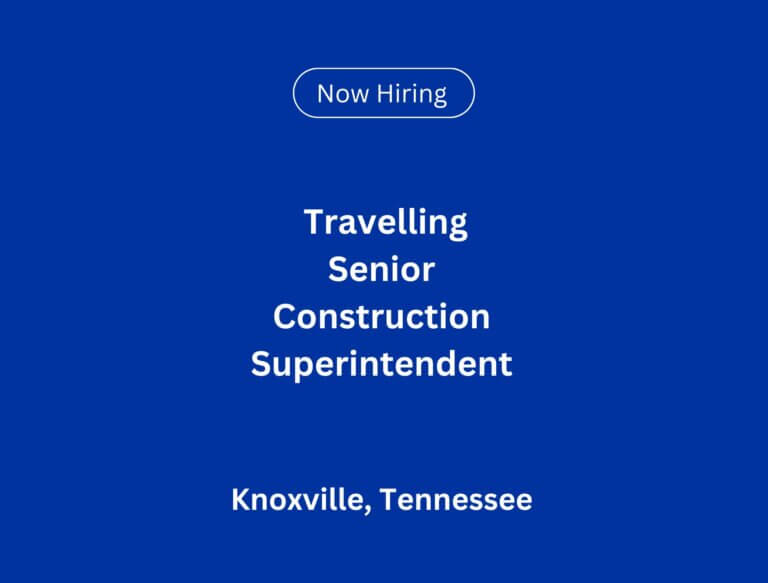 Travelling Senior Construction Superintendent